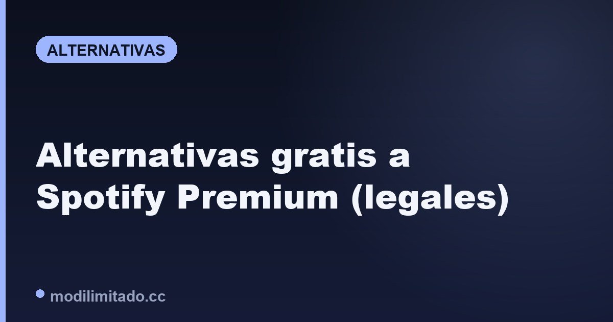 Alternativas gratis a Spotify Premium (100% legales) 2026