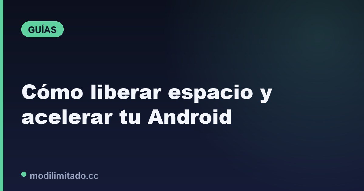 Cómo liberar espacio y acelerar tu Android sin apps de terceros